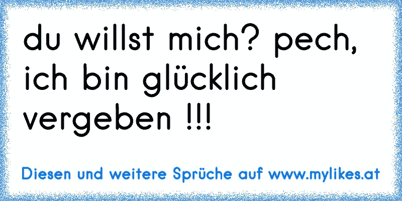 48+ Ich bin gluecklich vergeben sprueche ideas