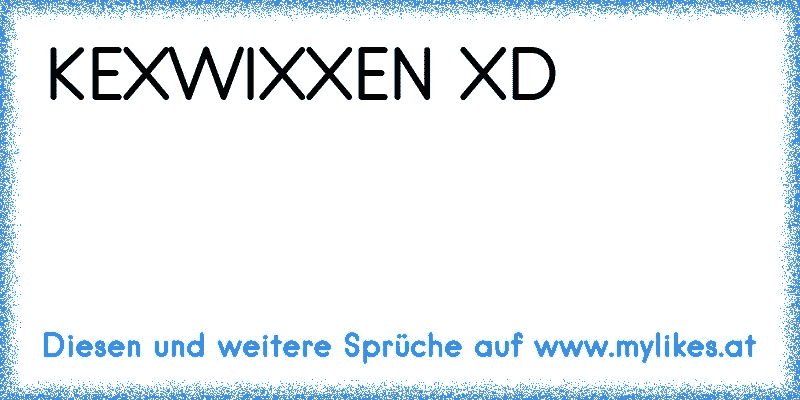 KEXWIXXEN XD
