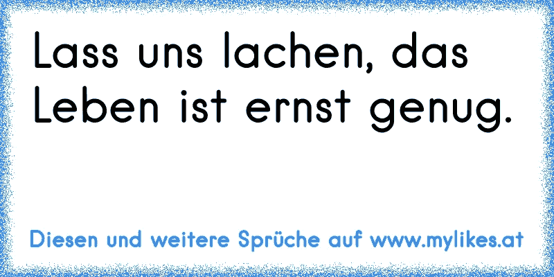 Hast du mal nichts zu lachen dann lass es auf dem klo krachen!