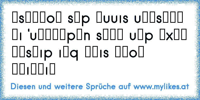 ˙sǝʇɹoʍ sǝp ǝuuıs uǝʇsɹɐʍ ɯı 'uǝɥǝɹpɯn sןɐɥ uǝp ʇxǝʇ ɯǝsǝıp ıǝq ɥɔıs ןɥoʍ ןǝıʌǝıʍ
